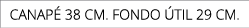 canap 38 cm. fondo  til 29 cm.