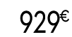 929 € 99