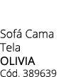 Sof Cama Tela OLIVIA C d. 389639