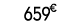 659 € 00