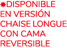 ￼disponible en versi n chaise longue con cama reversible