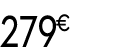 279 € 00