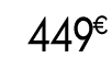 449 € 99