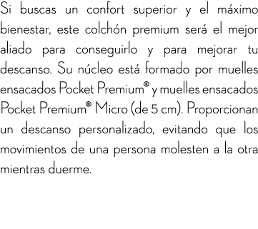 Si buscas un confort superior y el m ximo bienestar, este colch n premium ser el mejor aliado para conseguirlo y par...