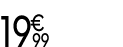 19 € 99