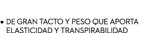 Tapicer a Stretch • De gran tacto y peso que aporta elasticidad y transpirabilidad