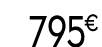 795 € 99