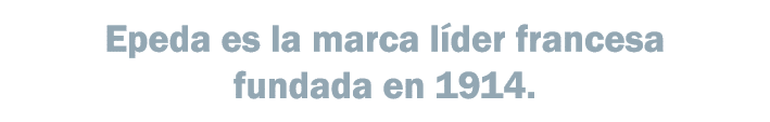 Epeda es la marca l der francesa fundada en 1914.