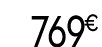 769 € 99