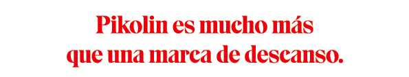 Pikolin es mucho m s que una marca de descanso.