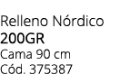 Relleno N rdico 200gr Cama 90 cm C d. 375387