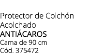 Protector de Colch n Acolchado anti caros Cama de 90 cm C d. 375472