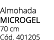 Almohada microgel 70 cm C d. 401205