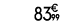 83 € 99