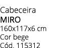 Cabeceira MIRO 160x117x6 cm Cor bege C d. 115312