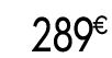 289 € 99