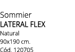 Sommier LATERAL flex Natural 90x190 cm. C d. 120705