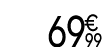 69 € 99