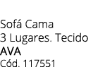Sof Cama 3 Lugares. Tecido AVA C d. 117551