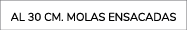 AL 30 cm. Molas ENSACADaS