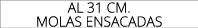 AL 31 CM. Molas Ensacadas