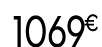 1069 € 99