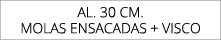 aL. 30 cm. molas ensacadas + visco