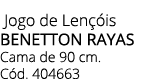  Jogo de Len is BENETTON RAYAS Cama de 90 cm. C d. 404663