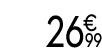 26 € 99
