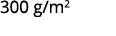 300 g/m2