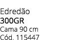 Edred o 300gr Cama 90 cm C d. 115447