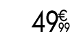 49 € 99