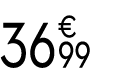 36 € 99