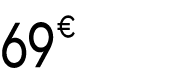 69 € 99