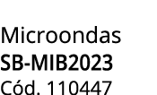 Microondas SB MIB2023 C d. 110447