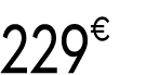 229€ 99