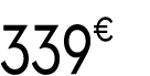 339€ 99