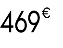 469 € 99
