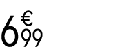 6 € 99