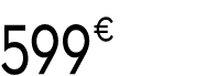 599 € 99