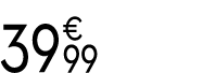 39 € 99