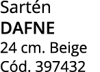 Sart n dafne 24 cm. Beige C d. 397432