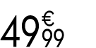 49 € 99