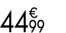 44€ 99