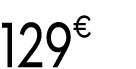129€ 99