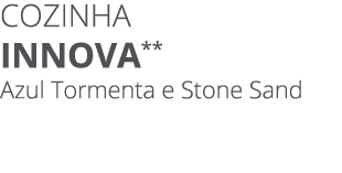 Cozinha innova** Azul Tormenta e Stone Sand