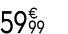 59 € 99