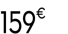 159€ 99