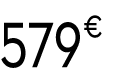 579 € 99