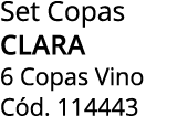 Set Copas clara 6 Copas Vino C d. 114443